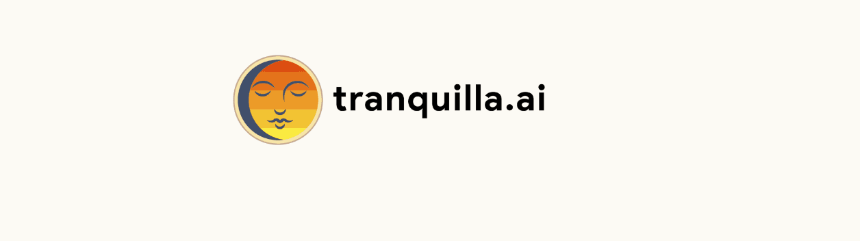 Tranquilla AI